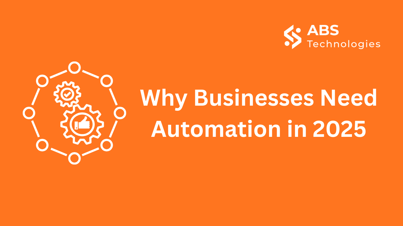 Why Business Automation Is Essential for Growth in 2025